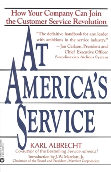 Paperback At America's Service: How Your Company Can Join the Customer Service Revolution Book