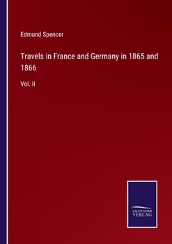 Paperback Travels in France and Germany in 1865 and 1866: Vol. II Book