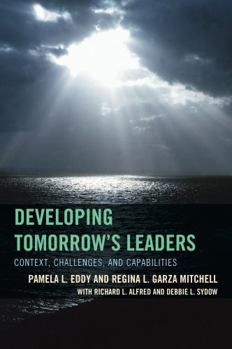 Paperback Developing Tomorrow's Leaders: Context, Challenges, and Capabilities Book