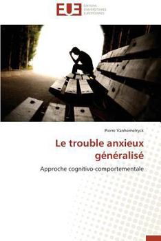 Paperback Le Trouble Anxieux Généralisé [French] Book