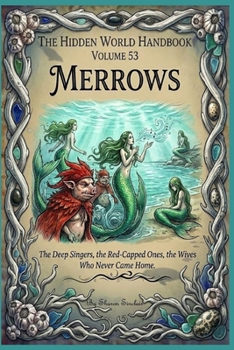 The Merrows (The Hidden World Handbook Series)