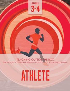 Paperback Athlete: Grades 3-4: Fun, inclusive & experiential transition curriculum for everyday learning Book