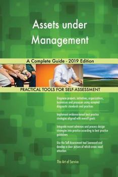 Paperback Assets under Management A Complete Guide - 2019 Edition Book