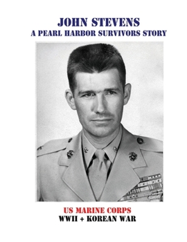 Paperback John Stevens: A Pearl Harbor Survivors Story Book