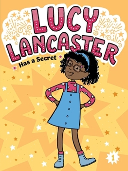 Hardcover Lucy Lancaster Has a Secret Book