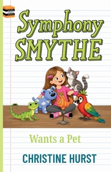 Paperback Symphony Smythe Wants a Pet Book