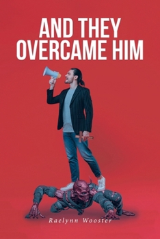 Paperback And They Overcame Him Book