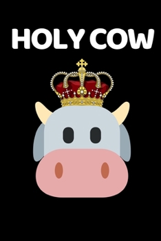 Paperback Holy Cow: Funny Cow Lover Notebook/Journal (6" X 9") Book