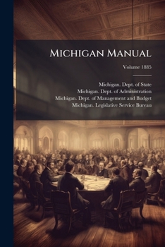 Paperback Michigan Manual, Volume 1885... Book