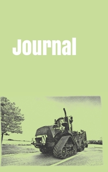 Journal: handy notebook for tractor enthusiasts. 5"x8". 120 pages. (farm equipment)