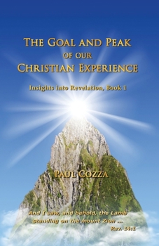 Paperback The Goal and Peak of Our Christian Experience Book