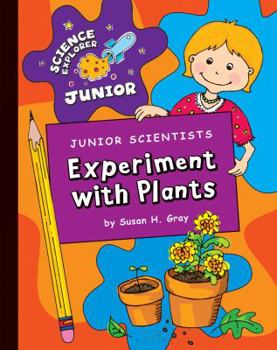 Library Binding Junior Scientists: Experiment with Plants Book