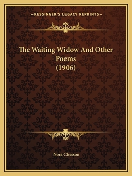 Paperback The Waiting Widow And Other Poems (1906) Book