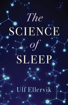 Hardcover The Science of Sleep Book