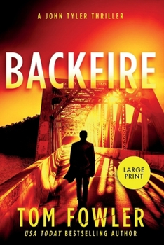 Paperback Backfire: A John Tyler Thriller [Large Print] Book