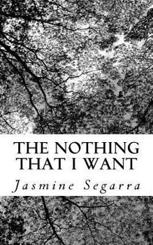 Paperback The Nothing That I Want Book