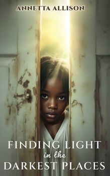 Paperback Finding Light in the Darkest Places Book