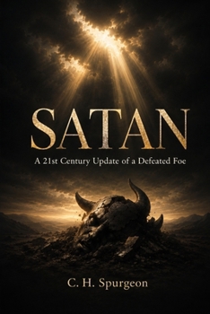 Paperback Satan: A 21st Century Update of a Defeated Foe Book