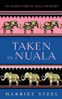 Taken in Nuala - Book #8 of the Inspector de Silva Mysteries