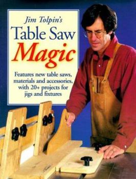 Paperback Jim Tolpin's Table Saw Magic Book