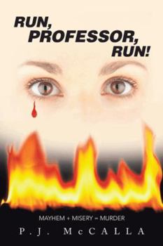 Paperback Run, Professor, Run! Mayhem + Misery = Murder Book