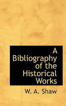 Paperback A Bibliography of the Historical Works Book