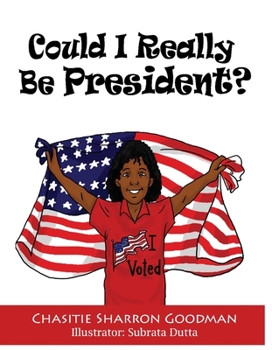 Hardcover Could I Really Be President?: Volume 1 Book