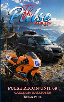 The Pulse Rangers: Book 5