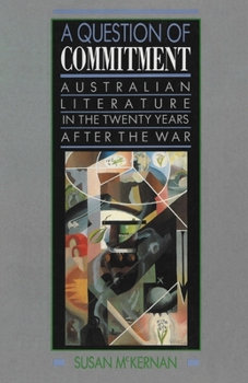 Paperback A Question of Commitment: Australian literature in the twenty years after the war Book