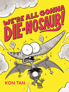 Library Binding We're All Gonna Die-Nosaur! Book