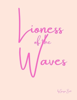 Paperback Lioness In the Waves Book