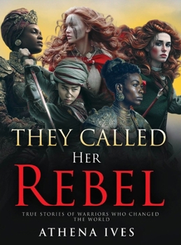 Hardcover They Called Her Rebel Book