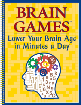 Spiral-bound Brain Games - Lower Your Brain Age in Minutes a Day Book