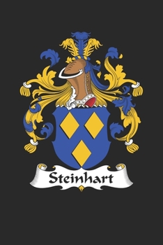 Paperback Steinhart: Steinhart Coat of Arms and Family Crest Notebook Journal (6 x 9 - 100 pages) Book