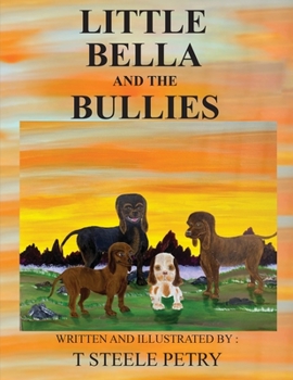 Paperback Little Bella and the Bullies Book