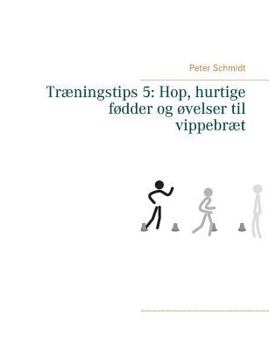 Paperback Træningstips 5: Hop, hurtige fødder og øvelser til vippebræt [Danish] Book