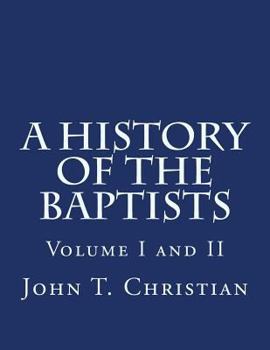 Paperback A History of the Baptists Volumes I and II Book