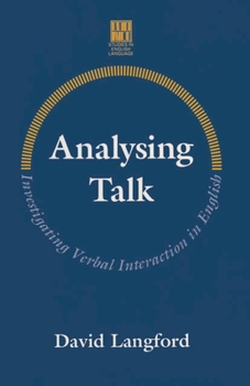 Paperback Analysing Talk: Investigating Verbal Interaction in English Book