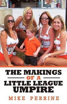 Hardcover The Makings of a Little League Umpire Book