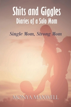 Paperback Shits and Giggles - Diaries of a Solo Mom Book