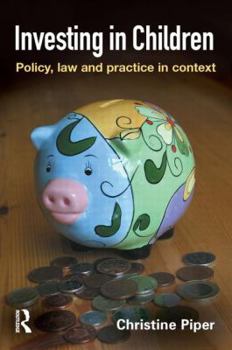 Paperback Investing in Children: Policy, Law and Practice in Practice Book