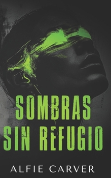 Paperback Sombras sin refugio [Spanish] Book