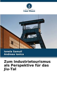 Paperback Zum Industrietourismus als Perspektive für das Jiu-Tal [German] Book