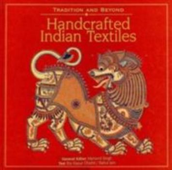 Hardcover Tradition and Beyond: Handcrafted Indian Textiles Book