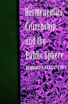 Paperback Hermeneutics, Citizenship, and the Public Sphere Book