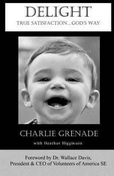 Paperback Delight: True Satisfaction...God's Way Book