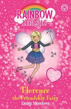 Florence the Friendship Fairy - Book  of the Rainbow Magic