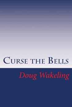 Paperback Curse the Bells: The first book in the Layburn Chronicles Book