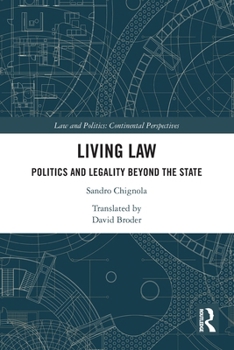 Paperback Living Law: Politics and Legality Beyond the State Book