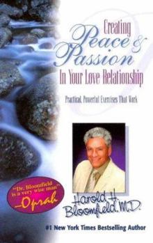 Paperback Creating Peace and Passion in Your Love Relationship Book